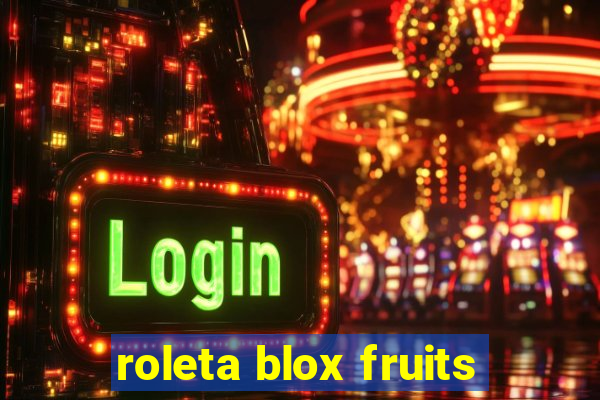 roleta blox fruits